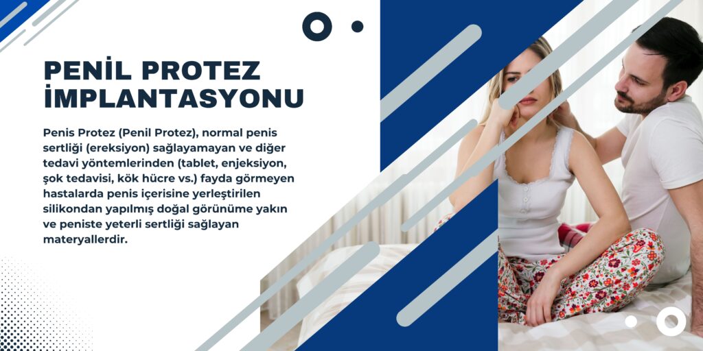 Penil Protez İmplantasyonu